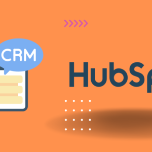 Яагаад HubSpot CRM ашиглах хэрэгтэй вэ?